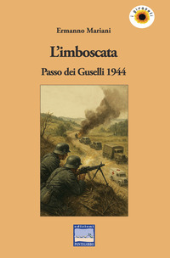 E-book, L'imboscata : passo dei Guselli 1944, Pontegobbo