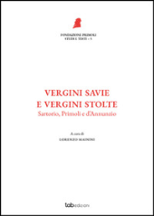 eBook, Vergini savie e vergini stolte : Sartorio, Primoli e d'Annunzio, 