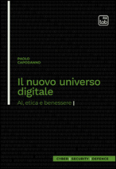 eBook, Il nuovo universo digitale : IA, etica e benessere, TAB edizioni