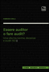 E-book, Essere auditor o fare audit? : una vita tra norme, docenze e audit ISO, TAB edizioni