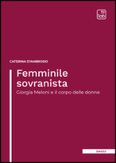 E-book, Femminile sovranista : Giorgia Meloni e il corpo delle donne, TAB edizioni