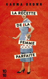 E-book, La recette de la femme parfaite, 10/18