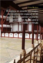 eBook, El espacio en escena : Estrategias de construcción espacial en las tragedias de Lupercio Leonardo de Argensola, Juan de la Cueva y Cristóbal de Virués, Firenze University Press