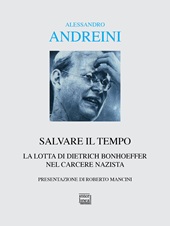 E-book, Salvare il tempo : la lotta di Dietrich Bonhoeffer nel carcere nazista, Interlinea