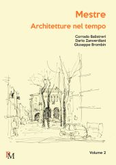 eBook, Mestre : architetture nel tempo: volume 2 : temi tra documento e immagine, PM edizioni