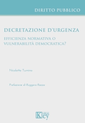 E-book, Decretazione d'urgenza : efficienza normativa o vulnerabilità democratica?, Key editore