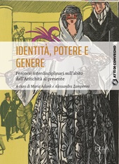 E-book, Identità, potere e genere : percorsi interdisciplinari sull'abito dall'Antichità al presente, Pisa University Press