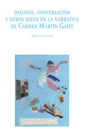 E-book, Diálogo, conversación y otros hilos en la narrativa de Carmen Martín Gaite, Ledizioni