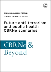 E-book, Future anti-terrorism and public health CBRNe scenarios : a comprehensive guide of central nervous system-active substances and precursors, their impact on the Chemical Weapon convention inspection regime and international security, TAB edizioni