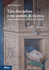 E-book, Una disciplina e tre ambiti di ricerca : scritti scelti di storia dell'arte (1991-2018), Genova University Press