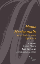 E-book, Homo horizontalis : ascesi fisiche e ascese alpinistiche, Firenze University Press