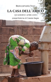 E-book, La casa dell'amico : quaderno africano, Travi, Biancamaria, Interlinea