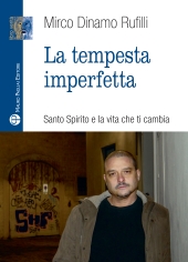 E-book, La tempesta imperfetta : Santo spirito e la vita che ti cambia, Mauro Pagliai