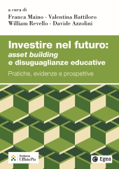 E-book, Investire nel futuro : asset building e disuguaglianze educative : pratiche, evidenze e prospettive, EGEA