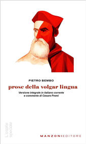 E-book, Prose della volgar lingua : versione integrale in italiano corrente e commento di Cesare Premi, Manzoni editore