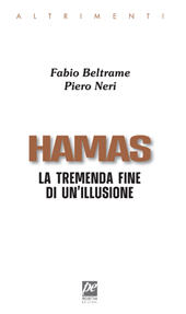 E-book, Hamas :  la tremenda fine di un'illusione, Prospettiva