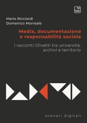 eBook, Media, documentazione e responsabilità sociale : i racconti Olivetti tra università, archivi e territorio, TAB edizioni