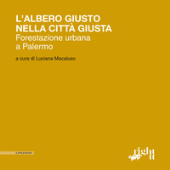 E-book, L'albero giusto nella città giusta : forestazione urbana a Palermo, Il poligrafo