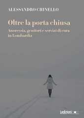 E-book, Oltre la porta chiusa : anoressia, genitori e servizi di cura in Lombardia, Ledizioni