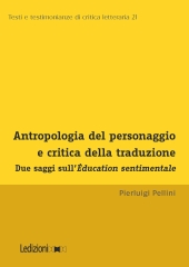 E-book, Antropologia del personaggio e critica della traduzione : due saggi sull'Éducation sentimentale, Ledizioni