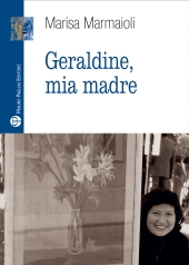 E-book, Geraldine, mia madre, Mauro Pagliai