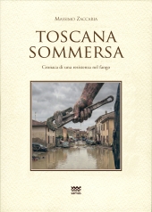 E-book, Toscana sommersa : cronaca di una resistenza nel fango, Sarnus