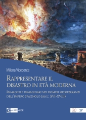 E-book, Rappresentare il disastro in età moderna : immagini e immaginari nei domini mediterranei dell'impero spagnolo (secc. XVI-XVIII), Artemide