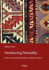 E-book, Introducing Textuality : a New Coursebook for English Linguistics Students, Bologna University Press