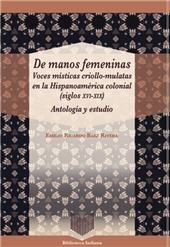 E-book, De manos femeninas : voces místicas criollo-mulatas en la Hispanoamérica colonial (siglos XVI-XIX) : antología y estudio, Iberoamericana Vervuert