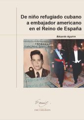 E-book, De niño refugiado cubano a embajador americano en el Reino de España, Universidad de Alcalá
