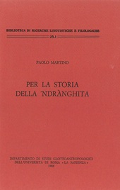 E-book, Opuscula III : 1 : per la storia della 'ndrànghita, Dipartimento di studi glottoantropologici dell'Università di Roma "La Sapienza"