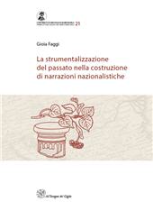 E-book, La strumentalizzazione del passato nella costruzione di narrazioni nazionalistiche, All'Insegna del Giglio