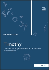 eBook, Timothy : la storia di un grande eroe in un mondo microscopico, TAB edizioni
