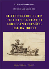 eBook, El Coliseo del Buen Retiro y el teatro cortesano español del Barroco, Iberoamericana