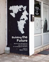 E-book, Building the future : Bosnia and Herzegovina and the potential of constitutional pluralism, Firenze University Press