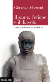 E-book, Il santo, l'etiope e il diavolo : avere la pelle nera nel Medioevo, 