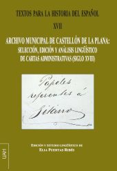 E-book, Archivo municipal de Castellón de la Plana : selección, edición y análisis lingüístico de cartas administrativas (siglo XVIII), Universidad de Alcalá