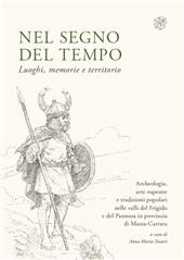 E-book, Nel segno del tempo : luoghi, memorie e territorio : archeologia, arte rupestre e tradizioni popolari nelle valli del Frigido e del Pannosa in provincia di Massa-Carrara, All'insegna del giglio