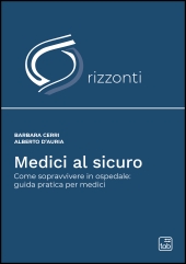 E-book, Medici al sicuro : come sopravvivere in ospedale : guida pratica per medici, TAB edizioni