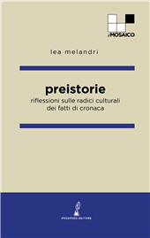 E-book, Preistorie : riflessioni sulle radici culturali dei fatti di cronaca, Prospero