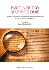 E-book, Parola di Dio, di uomo e di Re : l'assoluta verità della Bibbia nella dottrina cattolica di Bacchisio Raimondo Motzo, L'Erma di Bretschneider