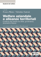eBook, Welfare aziendale e alleanze territoriali : evidenze dal Veneto tra sfide, governance, strumenti e fiducia, Egea