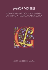 E-book, ¡Amor visible! : propuestas didácticas sexodiversas en torno a Federico García Lorca, Edicions de la Universitat de Lleida