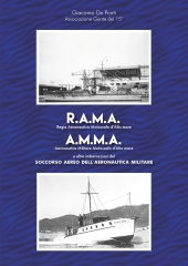 E-book, R.A.M.A. Regia Aeronautica Motoscafi d'Alto mare : A.M.M.A. Aeronautica Militare Motoscafi d'Alto mare e altre imbarcazioni del soccorso aereo dell'Aeronautica Militare, 