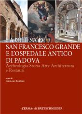 eBook, La Chiesa di San Francesco Grande e l'Ospedale antico di Padova : archeologia, storia, arte, architettura e restauri, 