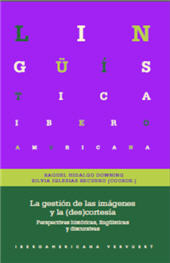 E-book, La gestión de las imágenes y la (des)cortesía : perspectivas históricas, lingüísticas y discursivas, Iberoamericana Vervuert