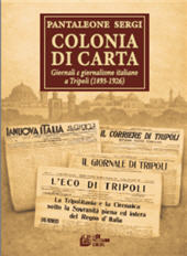 E-book, Colonia di carta : giornali e giornalismo italiano a Tripoli (1893-1926), Pellegrini