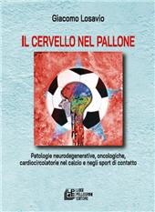 E-book, Il cervello nel pallone : patologie neurodegenerative, oncologiche, cardiocircolatorie nel calcio e negli sport di contatto, Pellegrini