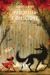 E-book, Pedofilia e religione : storia, giurisprudenza e psicoanalisi di un reato perpetrato da secoli, Armando