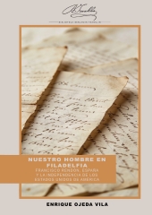 eBook, Nuestro hombre en Filadelfia : Francisco Rendón, España y la independencia de los Estados Unidos de América, Universidad de Alcalá